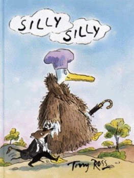 Image of Silly Silly by Tony Ross Hardback