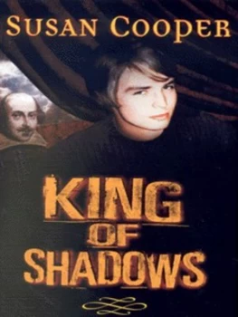 Image of King of Shadows by Susan Cooper Hardback