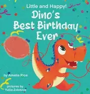 Image of little and happy dinos best birthday ever picture book about dinosaur and h