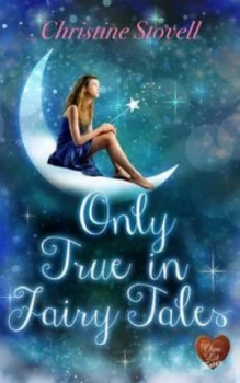 Image of Only True in Fairy Tales by Christine Stovell Paperback