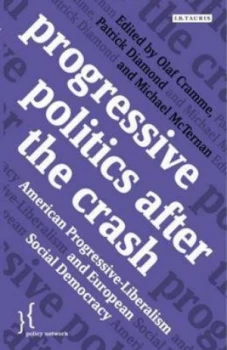 Image of Progressive Politics After the Crash by Olaf Cramme Paperback