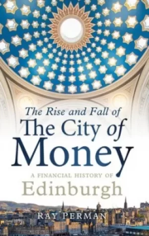 Image of The rise and fall of the city of money by Ray Perman