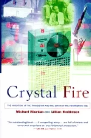 Image of crystal fire the invention of the transistor and the birth of the informati