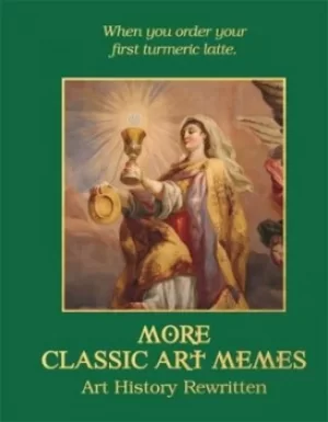 Image of More classic art memes by Eleanor Ross