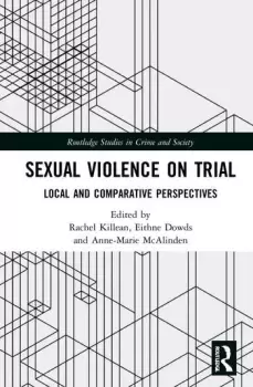 Image of Sexual Violence on TrialLocal and Comparative Perspectives