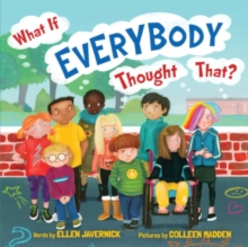 Image of Ellen Javernick What If Everybody Thought That? Book Multi unisex