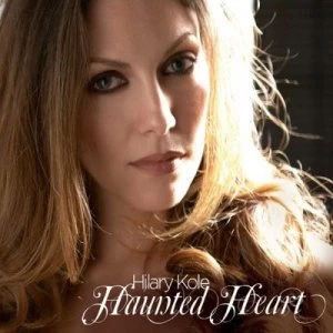 image of Haunted Heart by Hilary Kole CD Album