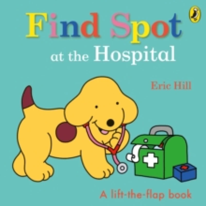 Image of Eric Hill Find Spot at the Hospital Book Multi unisex