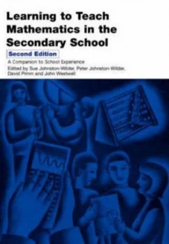 Image of Learning to Teach Mathematics in the Secondary School by Sue Johnston-Wilder Book