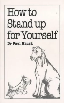 Image of How to Stand up for Yourself by Paul Hauck Book