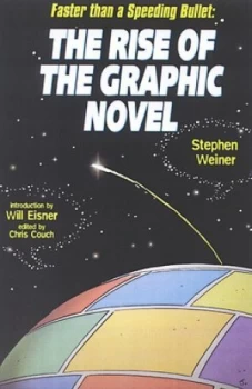 Image of Faster Than a Speeding Bullet by Stephen Weiner Hardback