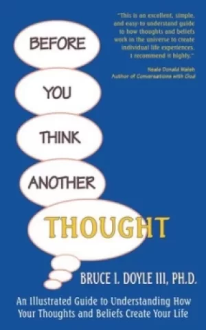 Image of Before you think another thought by Bruce I Doyle