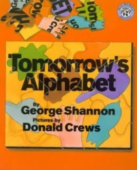Image of Tomorrows Alphabet by George Shannon and Donald Crews Paperback