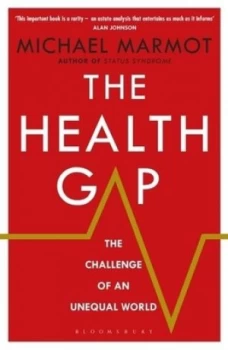Image of The Health Gap by Michael Marmot Hardback