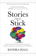 Image of stories that stick how storytelling can captivate customers influence audie