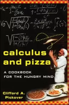 Image of Calculus and pizza by Clifford A Pickover