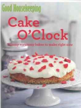Image of Cake Oclock by Good Housekeeping Institute Book
