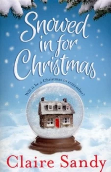 Image of Snowed in for Christmas by Claire Sandy Paperback