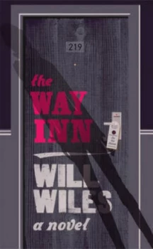 Image of The Way Inn by Will Wiles Hardback
