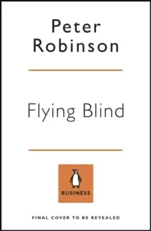 Image of Flying Blind : The 737 MAX Tragedy and the Fall of Boeing