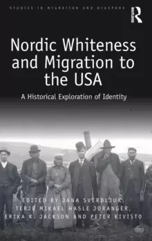 Image of Nordic Whiteness and Migration to the USA : A Historical Exploration of Identity
