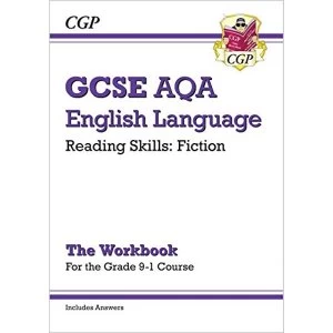Image of New Grade 9-1 GCSE English Language AQA Reading Skills Workbook: Fiction (includes Answers) Paperback / softback 2018
