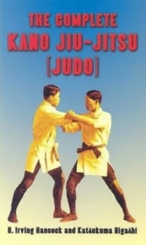 Image of The Complete Kano Jiu-Jitsu judo by H Irving Hancock Book