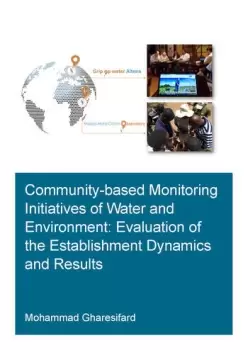 Image of Community-Based Monitoring Initiatives of Water and Environment: Evaluation of Establishment Dynamics and Results