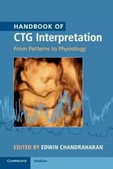 Image of Handbook of CTG Interpretation : From Patterns to Physiology