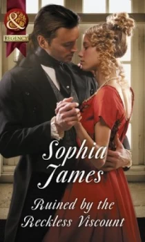Image of Ruined by the Reckless Viscount by Sophia James Book