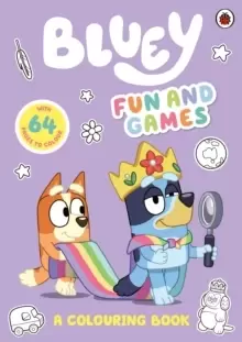 Image of Bluey: Fun and Games Colouring Book : Official Colouring Book