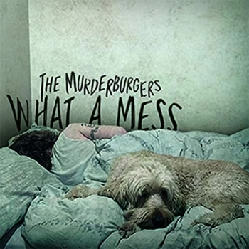 image of The Murderburgers - What a Mess CD