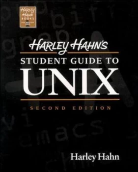 Image of Harley Hahns Student Guide to Unix by Harley Hahn Paperback