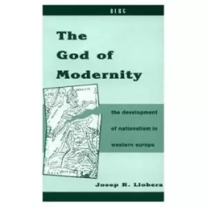 Image of The God of Modernity by Josep R. Llobera