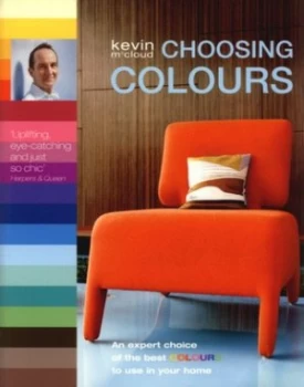 Image of Choosing Colours by Kevin Mccloud Paperback
