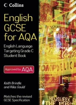 Image of English Gcse for Aqa 2010. English Language Student Book Targeting Grade C by Keith Brindle Book