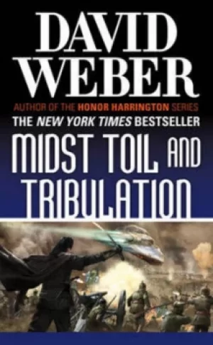 Image of Midst toil and tribulation by David Weber