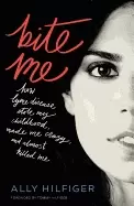 Image of bite me how lyme disease stole my childhood made me crazy and almost killed