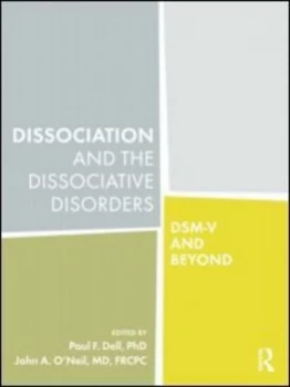Image of Dissociation and the dissociative disorders by Paul F. Dell