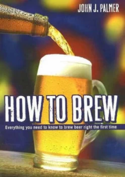 Image of How to Brew by John J Palmer Paperback