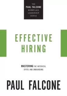 Image of Effective Hiring : Mastering the Interview, Offer, and Onboarding
