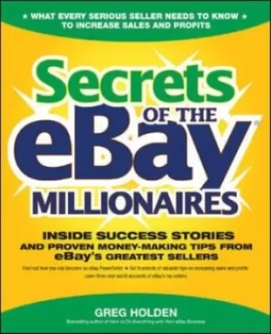 Image of Secrets of the eBay millionaires by Greg Holden