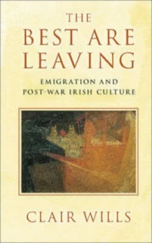 Image of The Best Are Leaving by Clair Wills Paperback