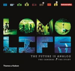 Image of Lomo Life by Lomography Hardback