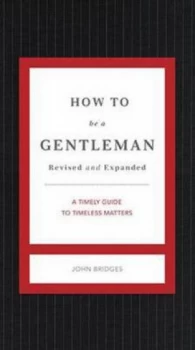 Image of How to Be a Gentleman by John Bridges Book