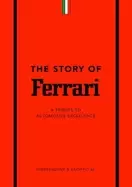 Image of story of ferrari a tribute to automotive excellence