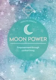 Image of Moon Power : Empowerment through cyclical living