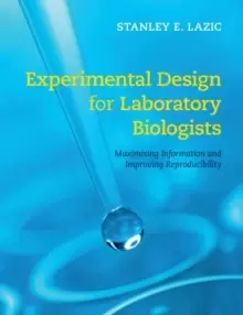 Image of Experimental Design for Laboratory Biologists : Maximising Information and Improving Reproducibility