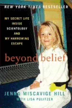 Image of beyond belief my secret life inside scientology and my harrowing escape