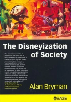 Image of The Disneyization of Society by Alan Bryman Paperback